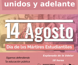 «Unidos y adelante»: Día de las y los mártires estudiantiles